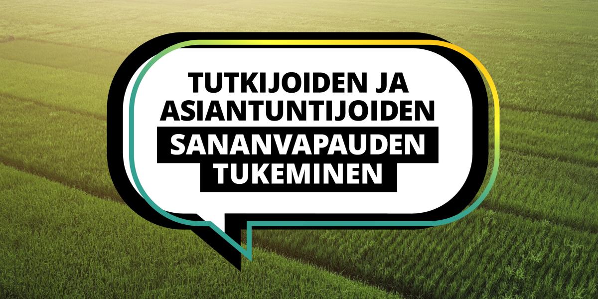 Teksti: Tutkijoiden ja asiantuntijoiden sananvapauden tukeminen.